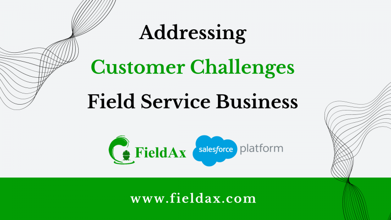 Addressing Customer Satisfaction Challenges in Field Service Business ...