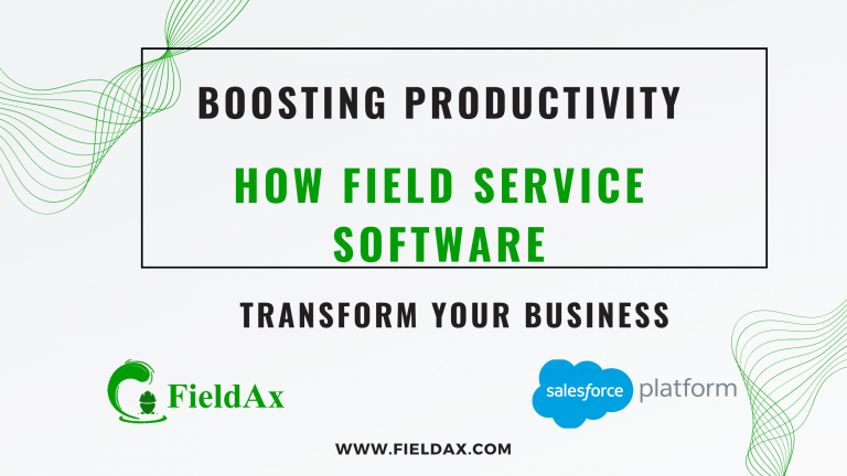 Boosting Productivity: How Field Service Software Can Transform Your ...