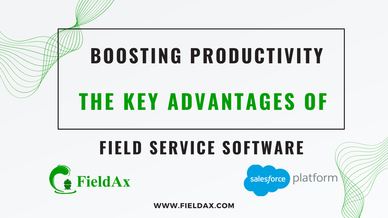 Boosting Productivity: The Key Advantages of Field Service Software ...